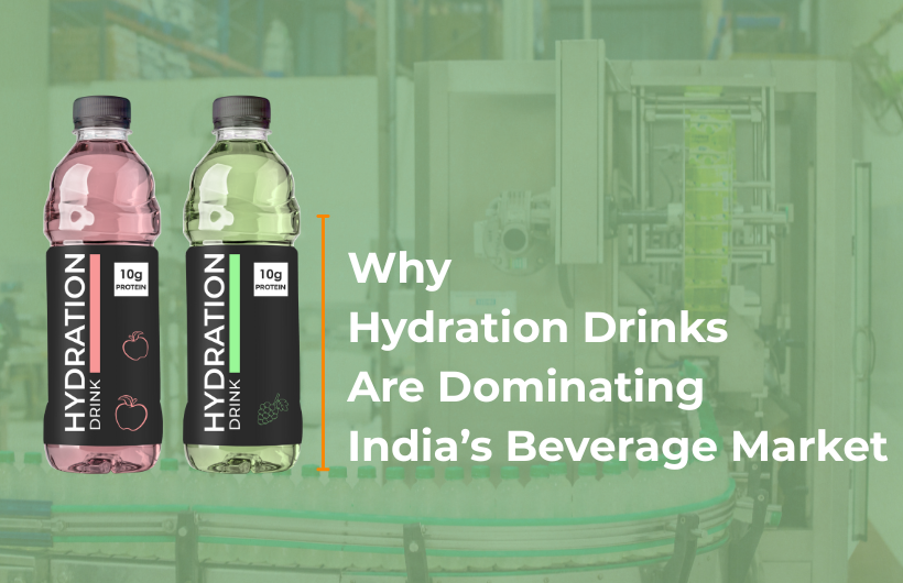 Why Hydration Drinks Are Dominating India’s Beverage Market